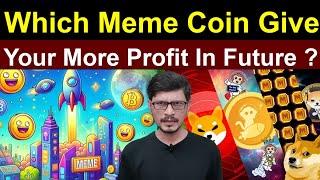 Which Meme Coin Give Your More Profit In Future l Crypto Baba