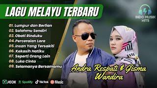 Andra Respati & Gisma Wandira  - LUMPUR DAN BERLIAN | SALAHMU SENDIRI | LAGU POP MELAYU POPULER 2025