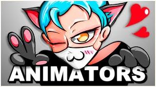 We're Animators... of course we...