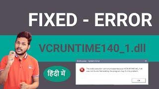 Fixed VCRUNTIME140_1.dll Step By Step |HINDI| Windows Error Fixed