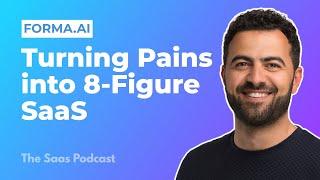 362: Forma.ai: From Client Pains to an 8-Figure ARR SaaS Company