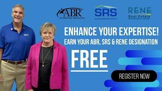 Enhance Your Expertise & Earn your ABR, SRS & RENE Designations for FREE!