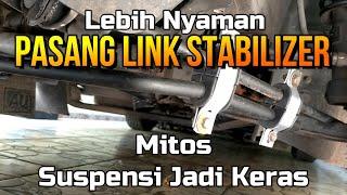 Pemasangan Link Stabilizer membuat mobil lebih nyaman