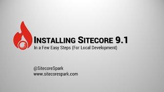 Installing Sitecore 9.1 In a Few Easy Steps