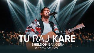 Tu Raj Kare | Sheldon Bangera (Live In Ranchi) | EK AWAAZ TOUR