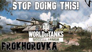 STOP Doing This feat. Prokhorovka: WoT Console - World of Tanks Modern Armor