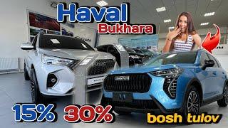 Haval Bukhara yangiliklari // Endi yangi joyda // 15% va 30 % tulov bilan xarid qiling