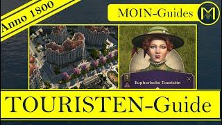 Anno 1800 - Moin Guides - Touristen erklärt (Alle DLC's)