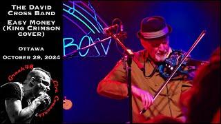 The David Cross Band - "Easy Money" (King Crimson cover) - Ottawa - October 29, 2024