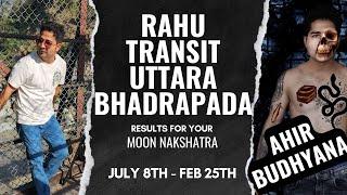 Rahu transit Uttara Bhadrapada Nakshatra - Results for your Moon Nakshatra -(July 8th-February 25th)