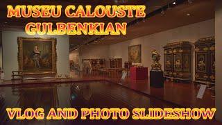 Art Trip during a Sunday Afternoon, One More Time: Museu Calouste Gulbenkian