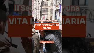 Il Segreto per una Vita Finanziaria Sana #finanzapersonale