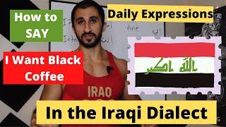 Daily Expression in the Iraqi Dialect - Lesson 3