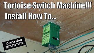 How To Install A Tortoise Switch Machine