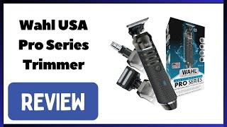 Wahl USA Pro Series High Visibility Skeleton Style Trimmer Review