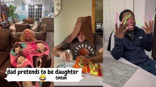 Dad pretends to be daughter  //Tiktok compilations