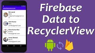 [ 2022 Updated ] Firebase data to RecyclerView  |  How to retrieve firebase data into recyclerview