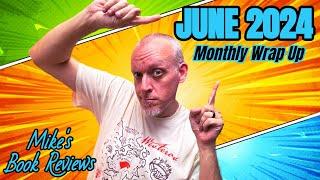 Monthly Wrap Up & Book of the Month | June 2024