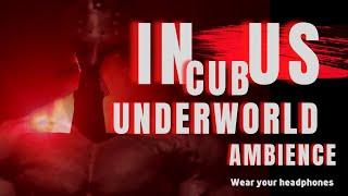 IncubuS Underworld Ambience ζ