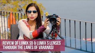 Review of Lumix S5 & Lumix S lenses Through the lanes of Varanasi