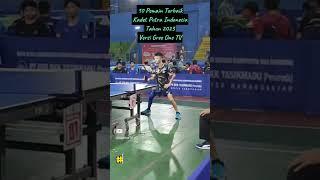 10 Pemain Terbaik Kadet Putra Indonesia Tahun 2023 versi Gree One TV #pingpong #bestplayer #viral