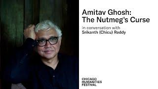 Amitav Ghosh: The Nutmeg's Curse