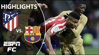 Atletico Madrid vs. Barcelona  | LaLiga Highlights | ESPN FC