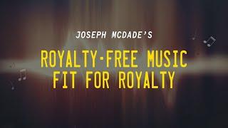 Joseph McDade Music - Royalty Free Music On Patreon