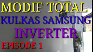 Modif total kulkas samsung inverter