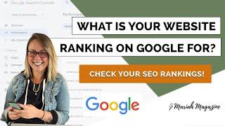 Check Your Website's SEO Keyword Rankings | 2 Ways to See What You're Already Ranking on Google For