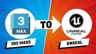 Learn How to Export a 3Ds Max Model to Unreal Engine | Using the Datasmith Plugin