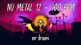 Nu Metal 12 - 100 BPM | Backing Drums | Only Drums