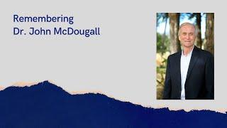 E334:  Some sad news..Remembering Dr. John McDougall