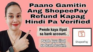 Paano Gamitin Ang ShopeePay Refund Kahit Hindi Pa Verified | Vanz Official