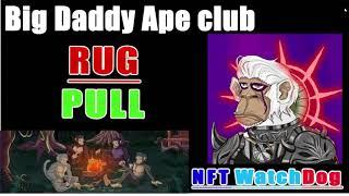 BigDaddyApeClub - NFT Rugpull 1.2M$ stolen