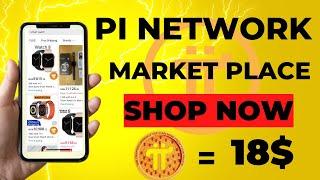 PI NETWORK MARKET PLACE; WHERE YOU CAN SHOP AND PAY WITH YOUR PI COINS?