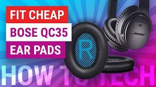 How To Replace Bose QuietComfort 35 Cheap Ear Pads Cushions | Cheap Amazon Install Guide & Review