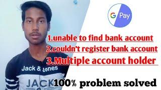 Google pay add bank | google pay couldn't register problem Solution | unable to find bank account