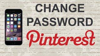 How to change Pinterest password | Mobile App (Android / Iphone)
