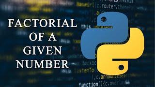 Factorial Of A Given Number In Python