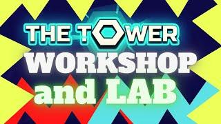 WORKSHOP and LAB EXPLAINED for The Tower - Idle Tower Defense, tips and tricks and guide