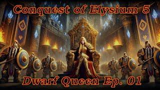 BATTLEMODE Plays: Conquest of Elysium 5 | Dwarf Queen | Ep. 01