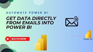 Read Email Attachments Directly from Power BI | Automate your Weekly/Monthly Reports | MiTutorials