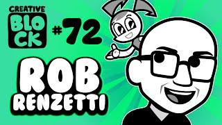 ROB RENZETTI | CREATIVE BLOCK #72