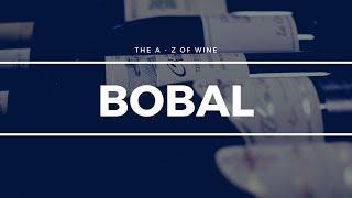 What is BOBAL? - The A-Z of Wine