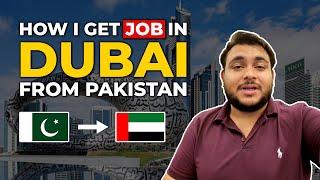 How I Get Job In Dubai From Pakistan | Tips/Lessons Learned | Full Explanation | Mohammad Mohtashim