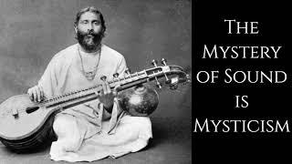 Hazrat Inayat Khan ~ 𝐓𝐡𝐞 𝐌𝐲𝐬𝐭𝐢𝐜𝐢𝐬𝐦 𝐨𝐟 𝐒𝐨𝐮𝐧𝐝 ~ Sufism