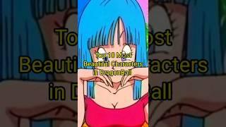 Top 10 Most Beautiful Characters in DragonBall