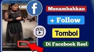 Cara Menambahkan Tombol Follow Di Facebook Reels ||  aktifkan tombol ikuti di gulungan Facebook