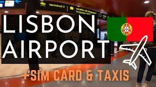 LISBON AIRPORT, SIM card and Taxis